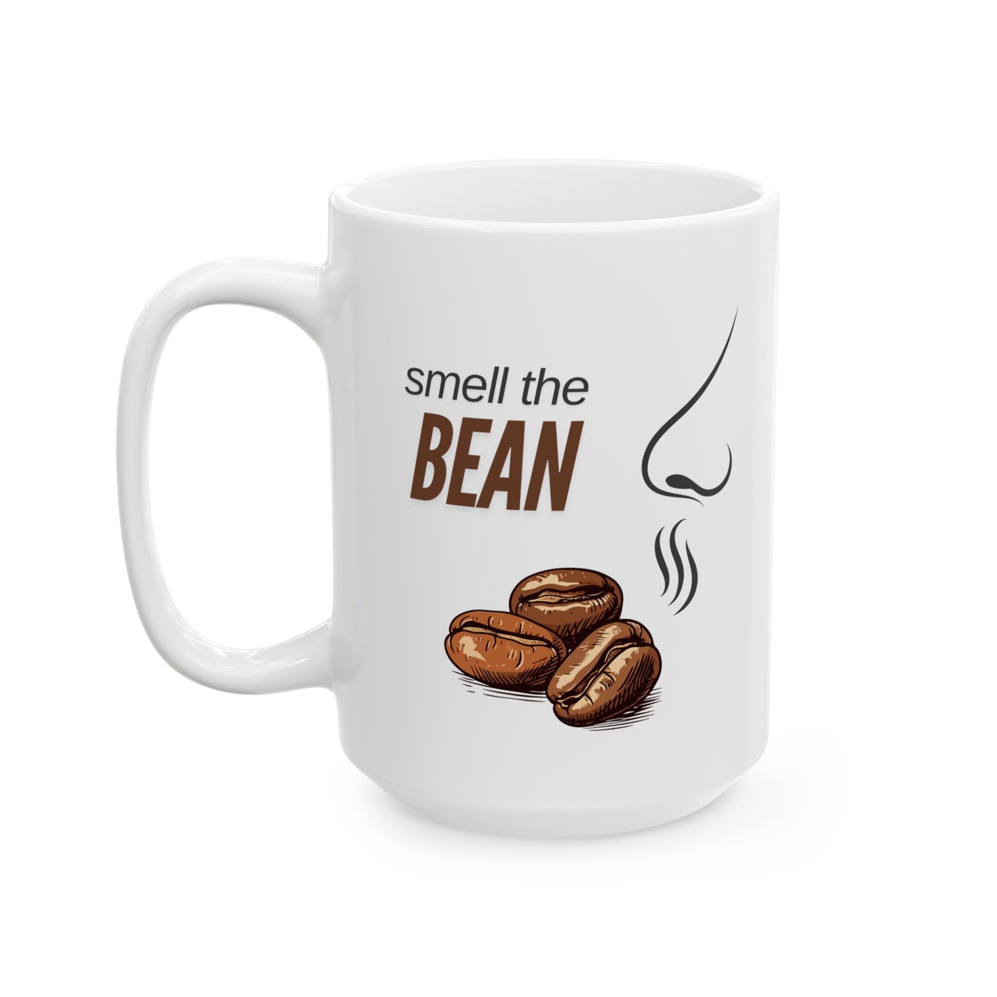 Smell The Bean Ceramic Mug, (11oz, 15oz)