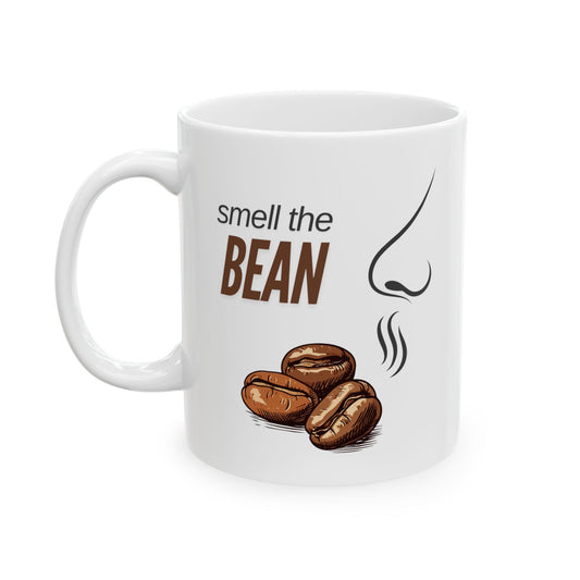 Smell The Bean Ceramic Mug, (11oz, 15oz)